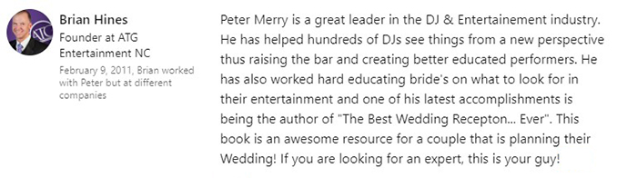 Brian Hines' LinkedIn RECOMMENDATION of Kansas City, MO Wedding DJ & MC Peter Merry with MERRY WEDDINGS
