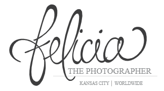 Felicia the Photographer | Kansas City | Worldwide