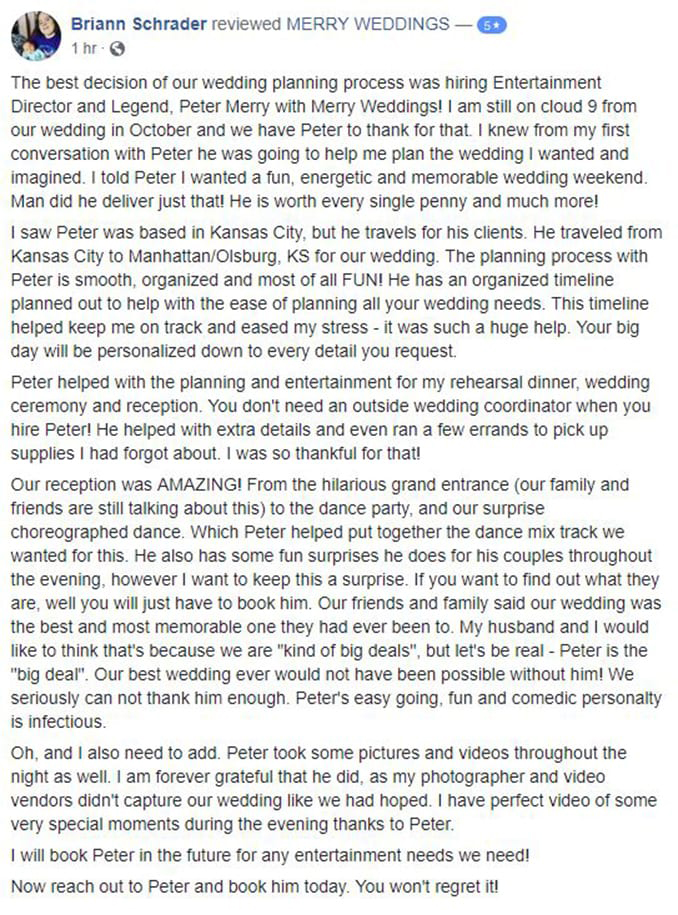 Matt & Briann Schrader's Facebook REVIEW of Kansas City, MO Wedding DJ & MC Peter Merry with MERRY WEDDINGS