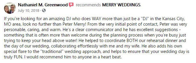 Nate & Mary Greenwood's Facebook REVIEW of Kansas City, MO Wedding DJ & MC Peter Merry with MERRY WEDDINGS